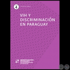 VIH Y DISCRIMINACIÓN EN PARAGUAY - Equipo de investigación: PATRICIO DOBRÉE, MYRIAN GONZÁLEZ VERA, CLYDE SOTO y LILIAN SOTO - Año 2019